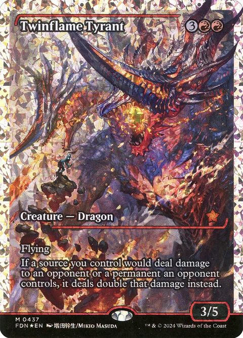Twinflame Tyrant (437) - Fracture-Foil